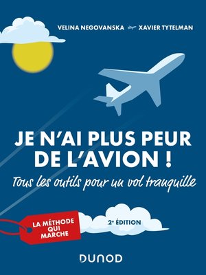 cover image of Je n'ai plus peur de l'avion ! 2e éd.